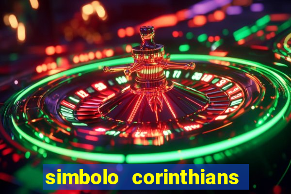 simbolo corinthians copiar e colar